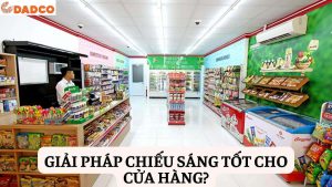giai-phap-chieu-sang-tot-cho-cua-hang